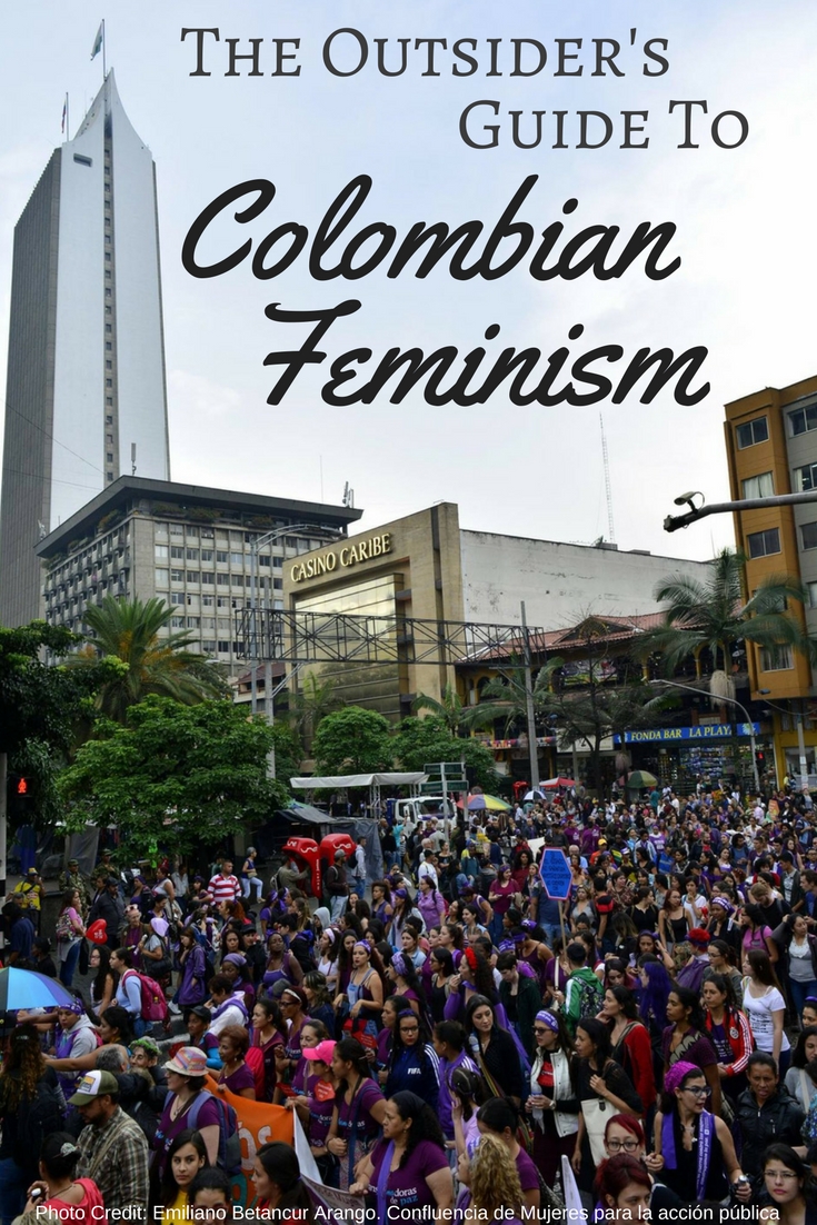 The Outsider's Guide To Colombian Feminism