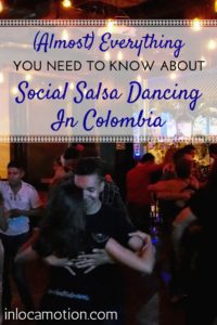 (Almost) Everything You Need To Know About Social Salsa Dancing In Colombia