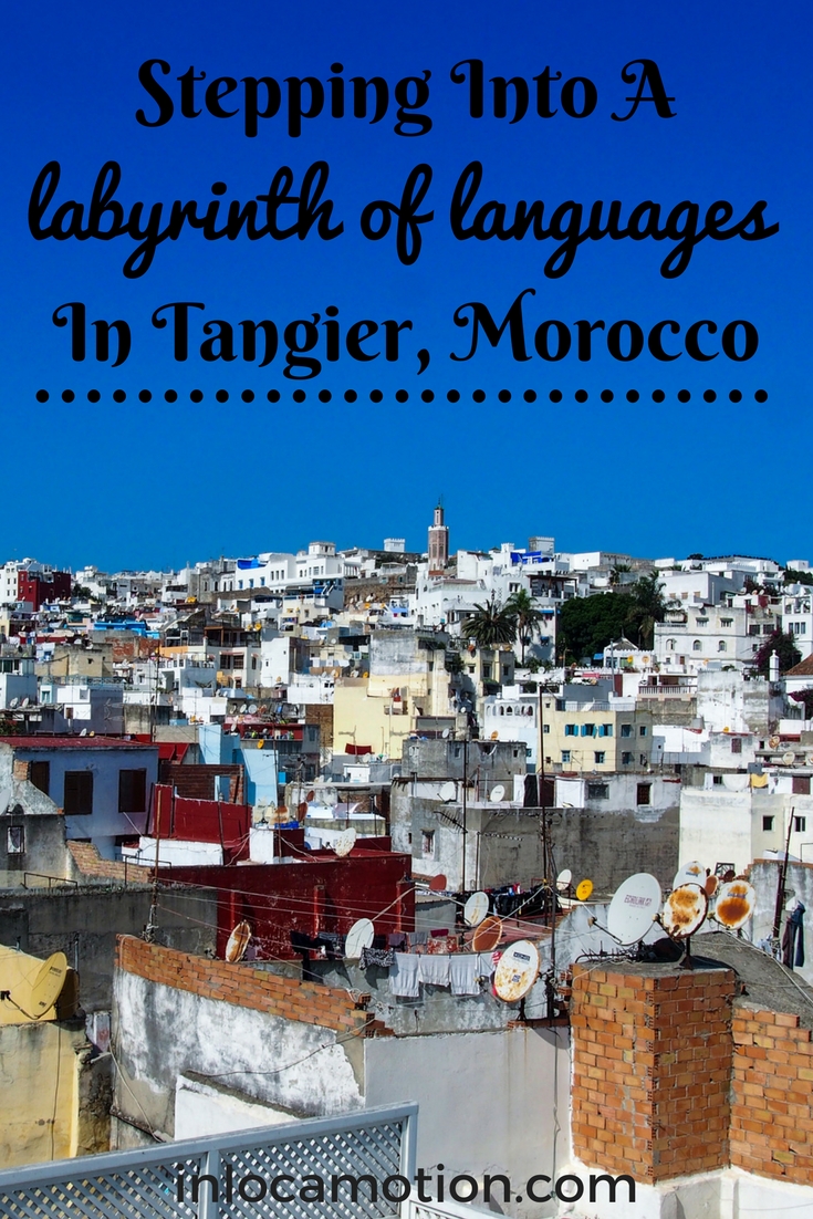 Stepping Into A Labyrinth Of Languages In Tangier, Morocco